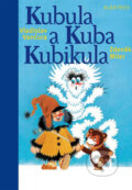 Kniha: Kubula a Kuba Kubikula (Vladislav Vančura). Albatros CZ, 2014 Kniha: Kubula a Kuba Kubikula (Vladislav Vančura). Albatros CZ, 2014
