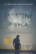 Kniha: Stratené dievča (Gillian Flynn). Tatran, 2014 Kniha: Stratené dievča (Gillian Flynn). Tatran, 2014