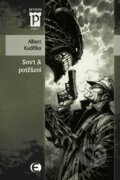 E-kniha: Smrt a potěšení (Albert Kudělka), 2008 E-kniha: Smrt a potěšení (Albert Kudělka), 2008