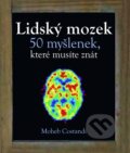 Kniha: Lidský mozek (Moheb Constandi). Slovart CZ, 2014 Kniha: Lidský mozek (Moheb Constandi). Slovart CZ, 2014