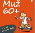 Kniha: Muž 60+ (Michael Kernbach a Miguel Fernandez). Grada, 2014 Kniha: Muž 60+ (Michael Kernbach a Miguel Fernandez). Grada, 2014
