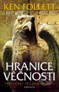 Kniha: Hranice věčnosti (Ken Follett). Knižní klub, 2015 Kniha: Hranice věčnosti (Ken Follett). Knižní klub, 2015