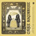 Kniha: Cirque maçonnique (Jiří Slíva). Machart, 2023 Kniha: Cirque maçonnique (Jiří Slíva). Machart, 2023