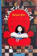 Kniha: Matylda (Roald Dahl). Ababahalamaga, 2009 Kniha: Matylda (Roald Dahl). Ababahalamaga, 2009