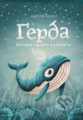 Kniha: Gerda: Istoriya odnoho kytenyaty (Adrián Macho). BookChef, 2021 Kniha: Gerda: Istoriya odnoho kytenyaty (Adrián Macho). BookChef, 2021