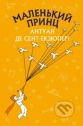 Kniha: Malenʹkyy prynts (Antoine De Saint-Exupéry). BookChef, 2021 Kniha: Malenʹkyy prynts (Antoine De Saint-Exupéry). BookChef, 2021