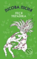 Kniha: Lisova pisnya (Lesia Ukrainka). BookChef, 2022 Kniha: Lisova pisnya (Lesia Ukrainka). BookChef, 2022