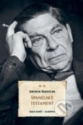 Kniha: Španělský testament (Arthur Koestler). Academia, 2023 Kniha: Španělský testament (Arthur Koestler). Academia, 2023