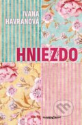 Kniha: Hniezdo (Ivana Havranová), 2023 Kniha: Hniezdo (Ivana Havranová), 2023