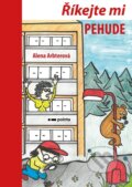 Kniha: Říkejte mi PEHUDE (Alena Arbterová). Pointa, 2023 Kniha: Říkejte mi PEHUDE (Alena Arbterová). Pointa, 2023