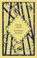 Shooting an Elephant - George Orwell, Penguin Books, 2023