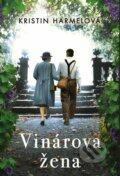 Kniha: Vinárova žena (Kristin Harmel), 2023 Kniha: Vinárova žena (Kristin Harmel), 2023