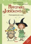 Kniha: Petronela Jabĺčková 1: Prekvapenie pre Lucia (Sabine Städing), 2023 Kniha: Petronela Jabĺčková 1: Prekvapenie pre Lucia (Sabine Städing), 2023
