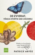 Kniha: 30 zvierat, vďaka ktorým sme zmúdreli (Patrick Aryee), 2023 Kniha: 30 zvierat, vďaka ktorým sme zmúdreli (Patrick Aryee), 2023