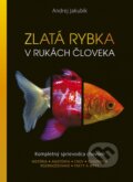 Zlatá rybka v rukách človeka - Andrej Jakubík, Príroda, 2023