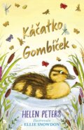 Kniha: Káčatko Gombíček (Helen Peters). Stonožka, 2023 Kniha: Káčatko Gombíček (Helen Peters). Stonožka, 2023