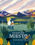Kniha: Najkrajšie miesto (Cecilia Heikkilä). Stonožka, 2023 Kniha: Najkrajšie miesto (Cecilia Heikkilä). Stonožka, 2023