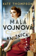 Kniha: Malá vojnová knižnica (Kate Thompson). Ikar, 2023 Kniha: Malá vojnová knižnica (Kate Thompson). Ikar, 2023