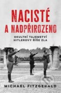 Kniha: Nacisté a nadpřirozeno (Michael Fitzgerald). Bookmedia, 2023 Kniha: Nacisté a nadpřirozeno (Michael Fitzgerald). Bookmedia, 2023