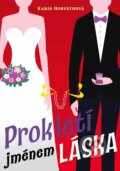 Kniha: Prokletí jménem láska (Karin Horváthová), 2023 Kniha: Prokletí jménem láska (Karin Horváthová), 2023