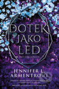 E-kniha: Dotek jako led (Jennifer L. Armentrout), 2023 E-kniha: Dotek jako led (Jennifer L. Armentrout), 2023