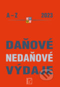 Kniha: Daňové a nedaňové výdaje 2023 (Poradce s.r.o.). Poradce s.r.o., 2023 Kniha: Daňové a nedaňové výdaje 2023 (Poradce s.r.o.). Poradce s.r.o., 2023