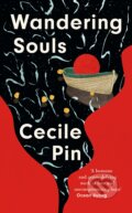 Kniha: Wandering Souls (Cecile Pin). Fourth Estate, 2023 Kniha: Wandering Souls (Cecile Pin). Fourth Estate, 2023