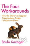 Kniha: The Four Workarounds (Paulo Savaget). John Murray, 2023 Kniha: The Four Workarounds (Paulo Savaget). John Murray, 2023