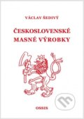 Kniha: Československé masné výrobky (Václav Šedivý). Václav Šedivý, 2023 Kniha: Československé masné výrobky (Václav Šedivý). Václav Šedivý, 2023