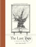 Kniha: The Last Tree (Luke Adam Hawker). Ilex, 2023 Kniha: The Last Tree (Luke Adam Hawker). Ilex, 2023