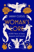 Kniha: Woman's Lore (Sarah Clegg). Apollo, 2023 Kniha: Woman's Lore (Sarah Clegg). Apollo, 2023