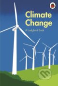 Climate Change - HRH The Prince of Wales, Tony Juniper, Emily Shuckburgh, Aleesha Nandhra (Ilustrátor), Ladybird Books, 2023