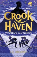 Kniha: Crookhaven: The School for Thieves (Joel Arcanjo). Hachette Childrens Group, 2023 Kniha: Crookhaven: The School for Thieves (Joel Arcanjo). Hachette Childrens Group, 2023