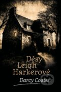 Kniha: Děsy Leigh Harkerové (Darcy Coates). Fobos, 2023 Kniha: Děsy Leigh Harkerové (Darcy Coates). Fobos, 2023