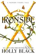 Kniha: Ironside (Holly Black). Simon & Schuster, 2023 Kniha: Ironside (Holly Black). Simon & Schuster, 2023