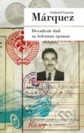 Kniha: Devadesát dnů za železnou oponou (Gabriel García Márquez). Odeon CZ, 2023 Kniha: Devadesát dnů za železnou oponou (Gabriel García Márquez). Odeon CZ, 2023