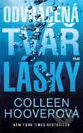 Kniha: Odvrácená tvář lásky (Colleen Hoover). Ikar CZ, 2023 Kniha: Odvrácená tvář lásky (Colleen Hoover). Ikar CZ, 2023