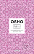 Kniha: Štěstí (Osho). Pragma, 2023 Kniha: Štěstí (Osho). Pragma, 2023