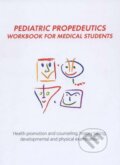 Kniha: Pediatric Propedeutics (László Kovács). ARETE s.r.o., 2014 Kniha: Pediatric Propedeutics (László Kovács). ARETE s.r.o., 2014