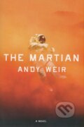 Kniha: The Martian (Andy Weir). Crown & Andrews, 2014 Kniha: The Martian (Andy Weir). Crown & Andrews, 2014