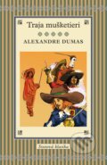 Kniha: Traja mušketieri (Alexandre Dumas). Slovart, 2014 Kniha: Traja mušketieri (Alexandre Dumas). Slovart, 2014