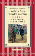 Kniha: Sherlock Holmes / Poklad z Agry / Posledný problém (Arthur Conan Doyle), 2014 Kniha: Sherlock Holmes / Poklad z Agry / Posledný problém (Arthur Conan Doyle), 2014