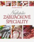 Kniha: Najlepšie zabíjačkové špeciality (Alexander Hlinovský). Slovart, 2014 Kniha: Najlepšie zabíjačkové špeciality (Alexander Hlinovský). Slovart, 2014