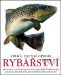 Kniha: Velká encyklopedie rybářství (Slovart CZ). Slovart CZ, 2014 Kniha: Velká encyklopedie rybářství (Slovart CZ). Slovart CZ, 2014