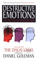 Kniha: Destructive Emotions Dialogue with Dalai Lama (Daniel Goleman). Bloomsbury, 2004 Kniha: Destructive Emotions Dialogue with Dalai Lama (Daniel Goleman). Bloomsbury, 2004