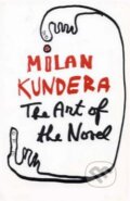 Kniha: The Art of the Novel (Milan Kundera). Faber and Faber, 2005 Kniha: The Art of the Novel (Milan Kundera). Faber and Faber, 2005