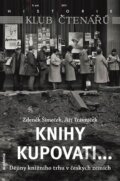 Kniha: Knihy kupovati... (Jiří Trávníček a Zdeněk Šimeček). Academia, 2014 Kniha: Knihy kupovati... (Jiří Trávníček a Zdeněk Šimeček). Academia, 2014