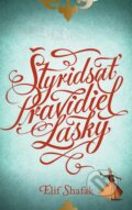 Kniha: Štyridsať pravidiel lásky (Elif Shafak). Slovart, 2015 Kniha: Štyridsať pravidiel lásky (Elif Shafak). Slovart, 2015