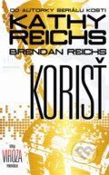 Kniha: Korisť (Brendan Reichs a Kathy Reichs), 2014 Kniha: Korisť (Brendan Reichs a Kathy Reichs), 2014