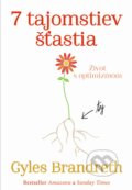 Kniha: 7 tajomstiev šťastia (Gyles Brandreth). Slovart, 2014 Kniha: 7 tajomstiev šťastia (Gyles Brandreth). Slovart, 2014